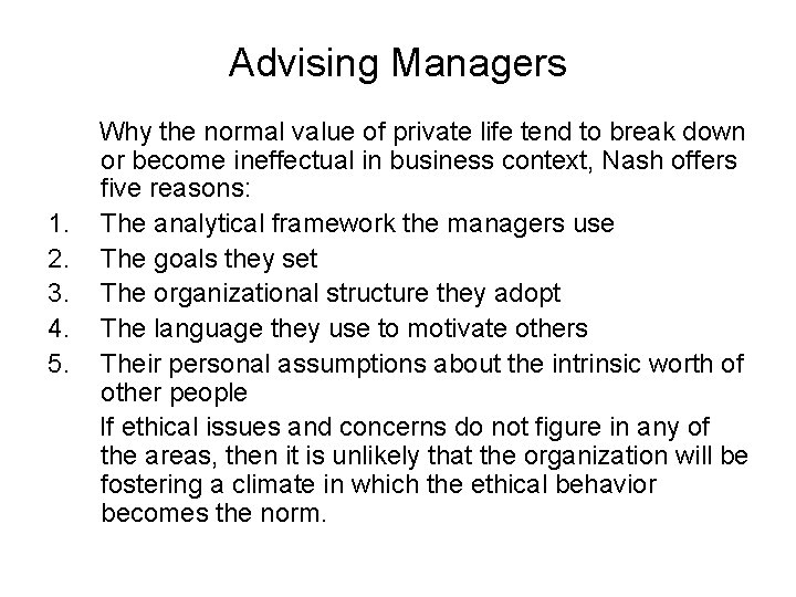 Advising Managers 1. 2. 3. 4. 5. Why the normal value of private life