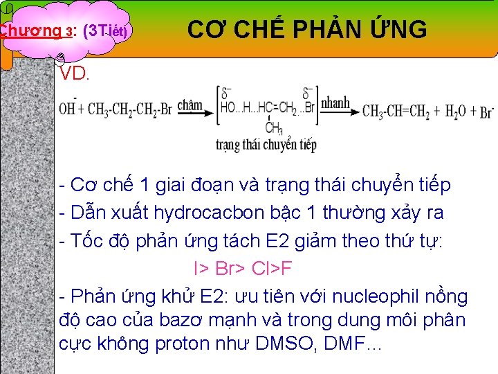 Chương 3: (3 Tiết) CƠ CHẾ PHẢN ỨNG VD. - Cơ chế 1 giai