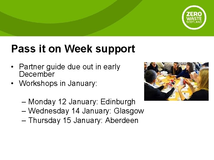 Pass it on Week support • Partner guide due out in early December •