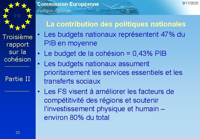 Commission Européenne 9/17/2020 Politique régionale FR Troisième • rapport sur la • cohésion •