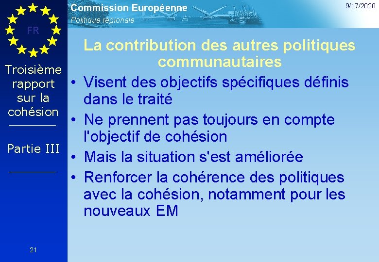 Commission Européenne 9/17/2020 Politique régionale FR Troisième rapport sur la cohésion Partie III 21