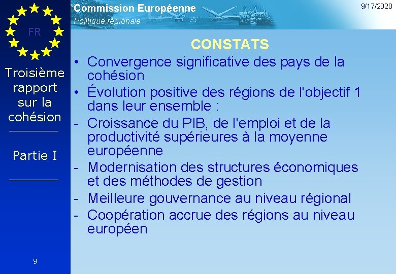Commission Européenne 9/17/2020 Politique régionale FR • Troisième rapport • sur la cohésion -