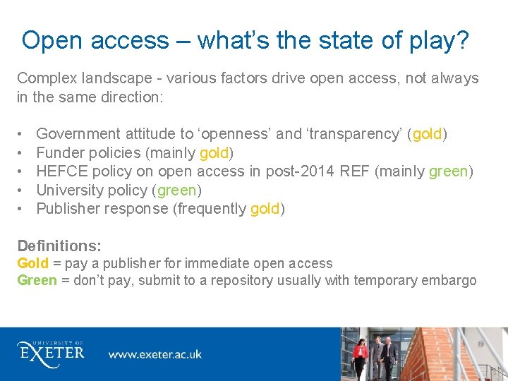 Open access – what’s the state of play? Complex landscape - various factors drive