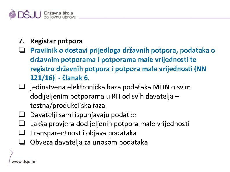 7. Registar potpora q Pravilnik o dostavi prijedloga državnih potpora, podataka o državnim potporama