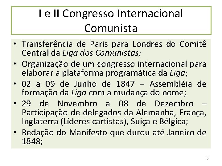 I e II Congresso Internacional Comunista • Transferência de Paris para Londres do Comitê