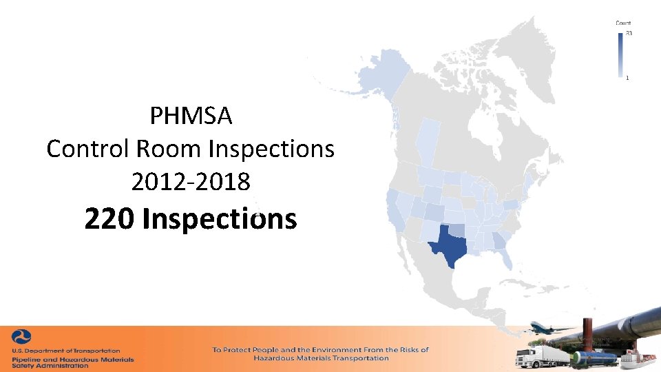 PHMSA Control Room Inspections 2012 -2018 220 Inspections 