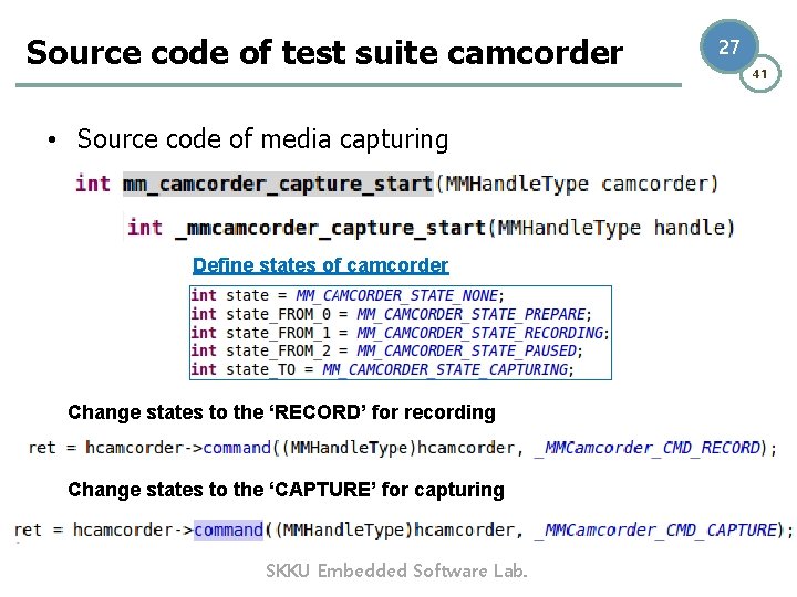 Source code of test suite camcorder • Source code of media capturing Define states