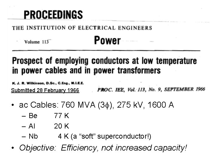 Submitted 28 February 1966 • ac Cables: 760 MVA (3 ), 275 k. V,