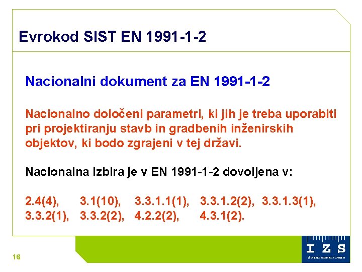 Evrokod SIST EN 1991 -1 -2 Nacionalni dokument za EN 1991 -1 -2 Nacionalno