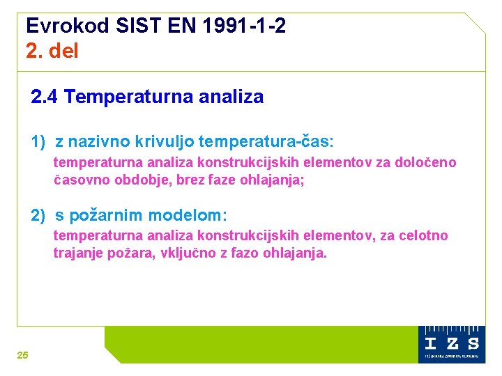 Evrokod SIST EN 1991 -1 -2 2. del 2. 4 Temperaturna analiza 1) z