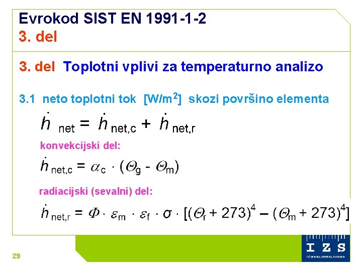 Evrokod SIST EN 1991 -1 -2 3. del Toplotni vplivi za temperaturno analizo 3.