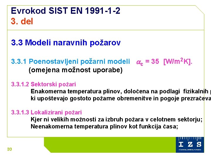 Evrokod SIST EN 1991 -1 -2 3. del 3. 3 Modeli naravnih požarov 3.