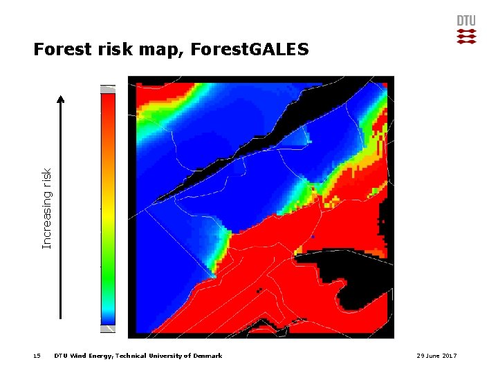 Increasing risk Forest risk map, Forest. GALES 15 DTU Wind Energy, Technical University of