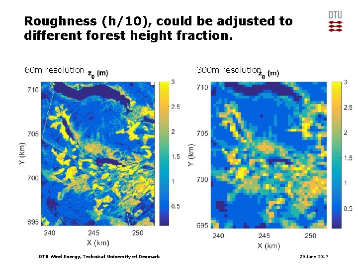 Roughness (h/10), could be adjusted to different forest height fraction. 60 m resolution DTU