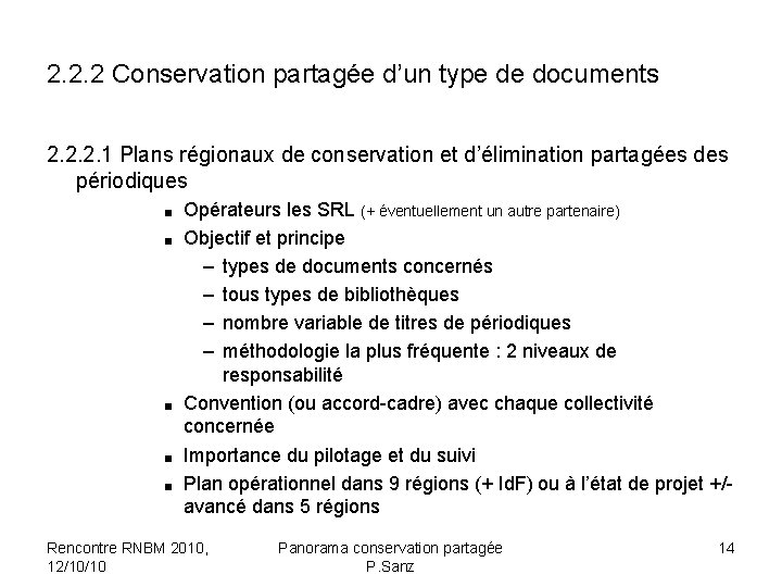 2. 2. 2 Conservation partagée d’un type de documents 2. 2. 2. 1 Plans