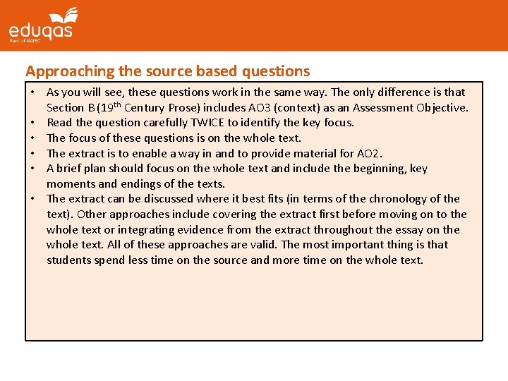 Approaching the source based questions • As you will see, these questions work in