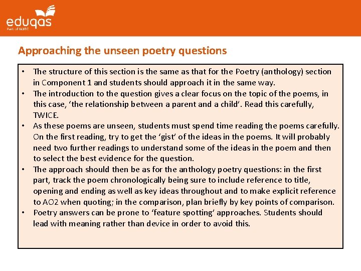 Approaching the unseen poetry questions • The structure of this section is the same