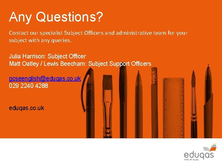 Any Questions? Contact our specialist Subject Officers and administrative team for your subject with