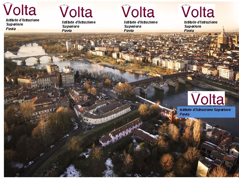Istituto d'Istruzione Superiore Pavia Istituto d'Istruzione Superiore Pavia 