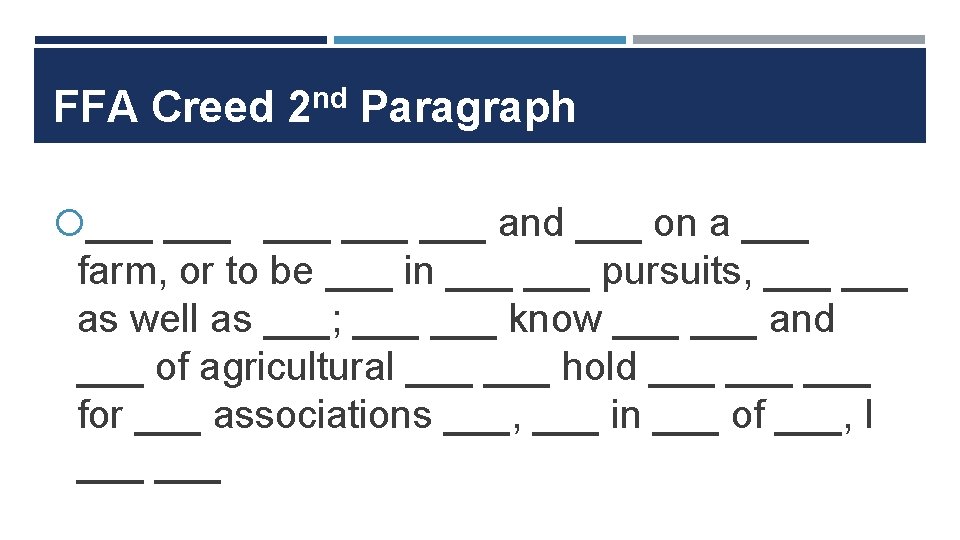 FFA Creed 2 nd Paragraph ___ ___ ___ and ___ on a ___ farm,