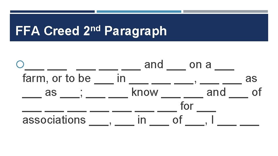 FFA Creed 2 nd Paragraph ___ ___ ___ and ___ on a ___ farm,