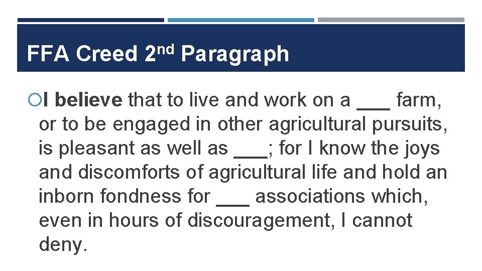 FFA Creed 2 nd Paragraph I believe that to live and work on a