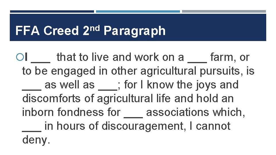 FFA Creed 2 nd Paragraph I ___ that to live and work on a