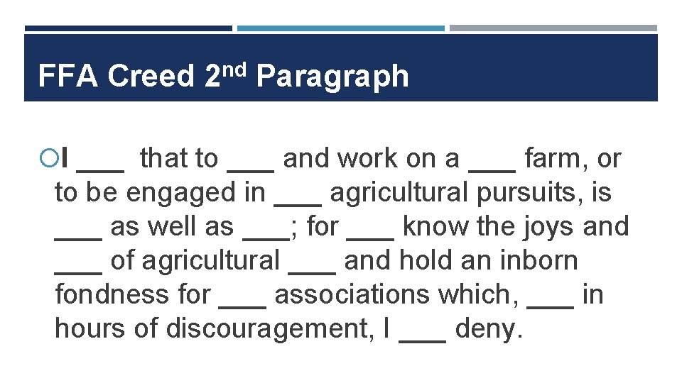 FFA Creed 2 nd Paragraph I ___ that to ___ and work on a