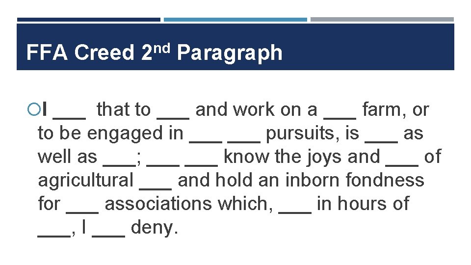 FFA Creed 2 nd Paragraph I ___ that to ___ and work on a