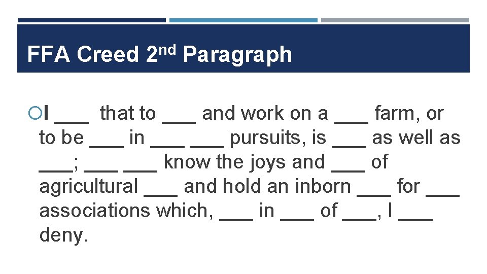 FFA Creed 2 nd Paragraph I ___ that to ___ and work on a