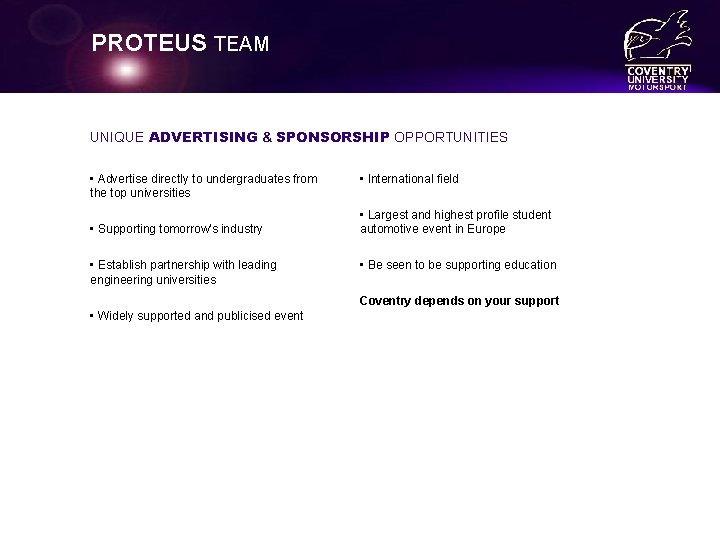 PROTEUS TEAM UNIQUE ADVERTISING & SPONSORSHIP OPPORTUNITIES • Advertise directly to undergraduates from the