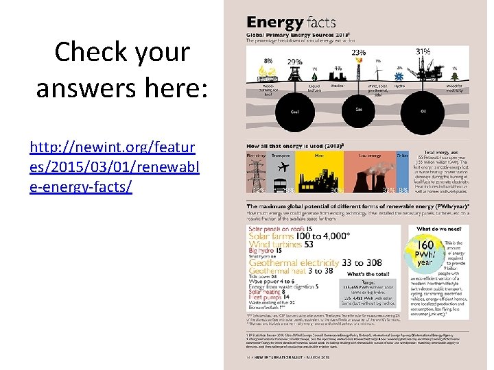 Check your answers here: http: //newint. org/featur es/2015/03/01/renewabl e-energy-facts/ 