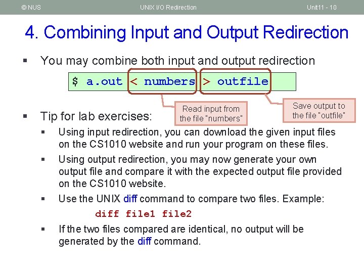 © NUS UNIX I/O Redirection Unit 11 - 10 4. Combining Input and Output