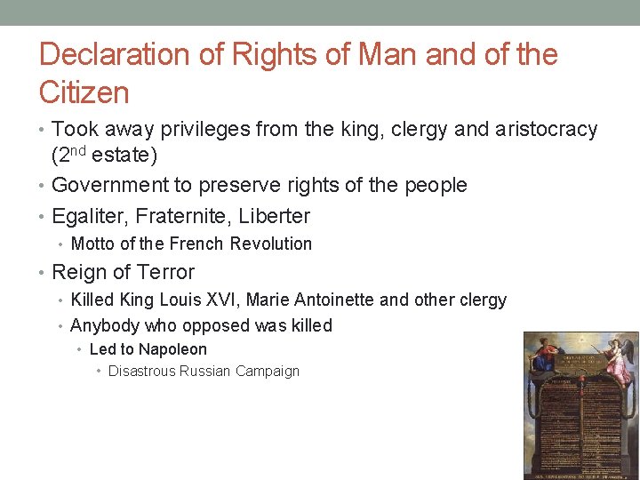 Declaration of Rights of Man and of the Citizen • Took away privileges from