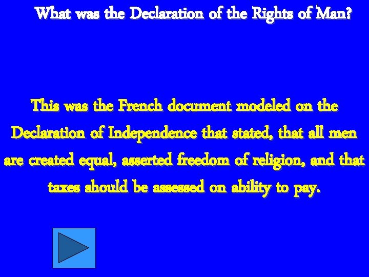 What was the Declaration of the Rights of Man? This was the French document