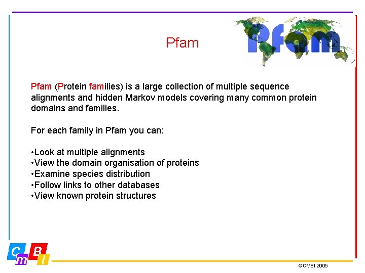 Pfam (Protein families) is a large collection of multiple sequence alignments and hidden Markov