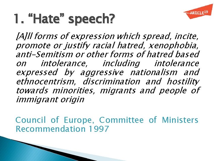 Hate speech online Freedom of expression incitement anonymity