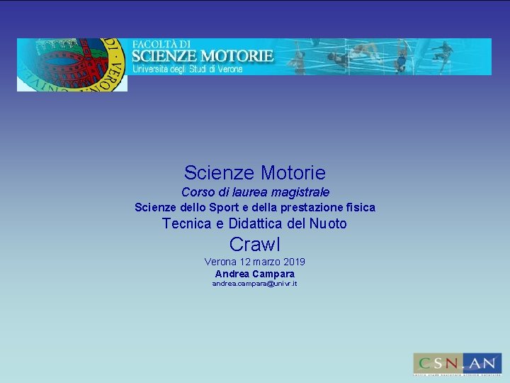 Scienze Motorie Corso di laurea magistrale Scienze dello Sport e della prestazione fisica Tecnica