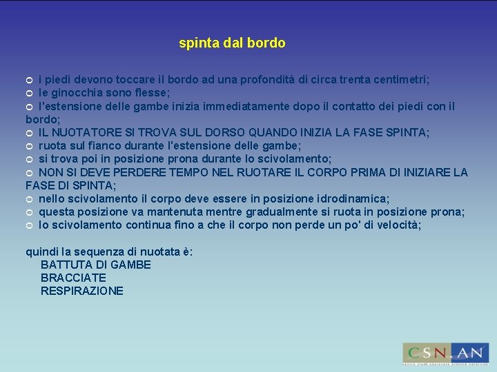 spinta dal bordo i piedi devono toccare il bordo ad una profondità di circa