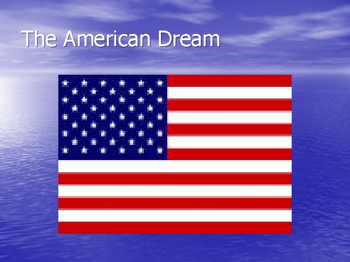 The American Dream 