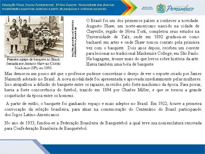 http: //files. pastorelias. com/20001520357 afd 58 a 8 d/inicio_basquete. jpg Educação Física, Ensino Fundamental,