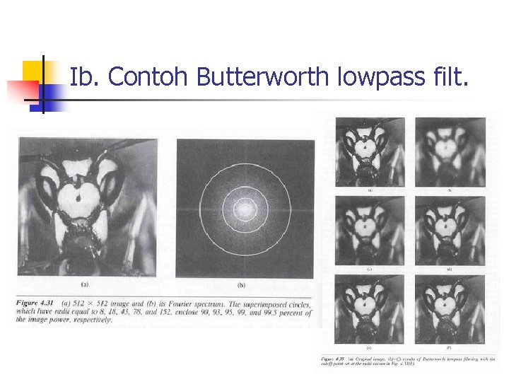 Ib. Contoh Butterworth lowpass filt. Ib. Contoh Butterworth lowpass filt.