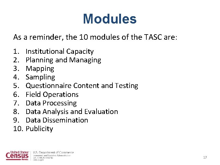 Modules As a reminder, the 10 modules of the TASC are: 1. Institutional Capacity