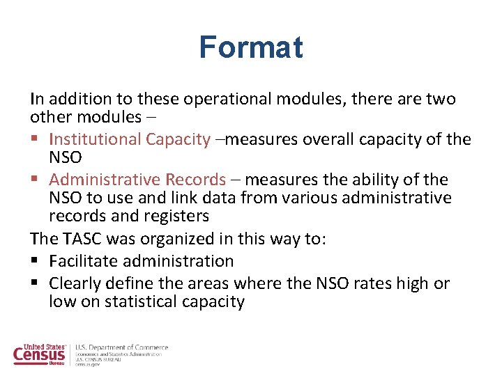 Format In addition to these operational modules, there are two other modules – §