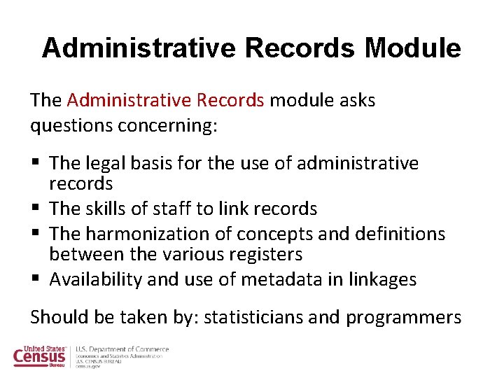 Administrative Records Module The Administrative Records module asks questions concerning: § The legal basis Administrative Records Module The Administrative Records module asks questions concerning: § The legal basis