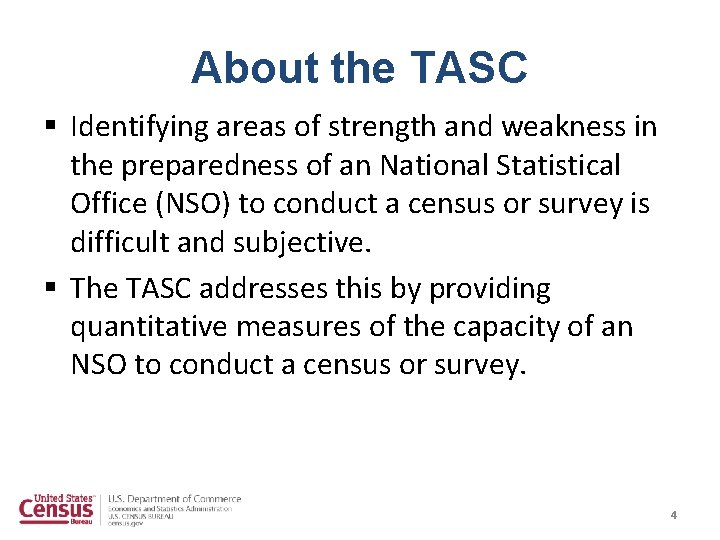 About the TASC § Identifying areas of strength and weakness in the preparedness of