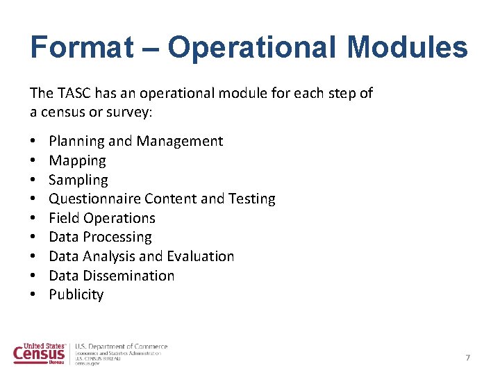 Format – Operational Modules The TASC has an operational module for each step of