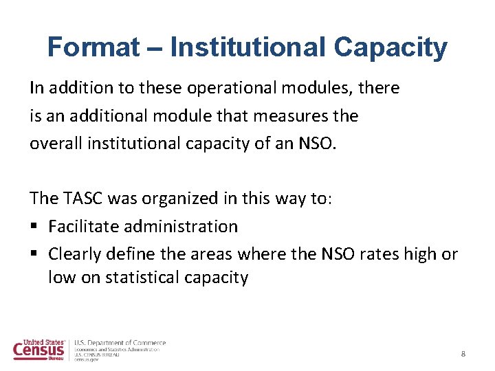 Format – Institutional Capacity In addition to these operational modules, there is an additional Format – Institutional Capacity In addition to these operational modules, there is an additional