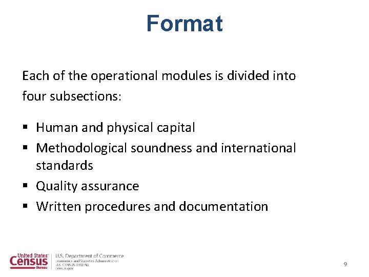 Format Each of the operational modules is divided into four subsections: § Human and