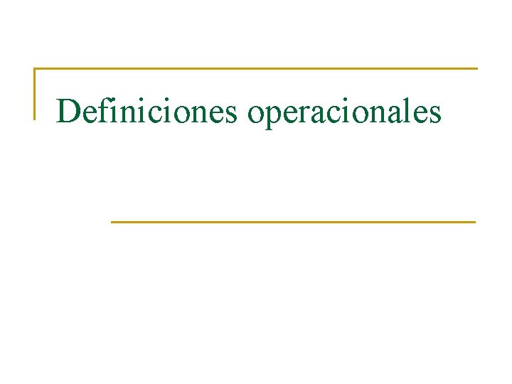 Definiciones operacionales 